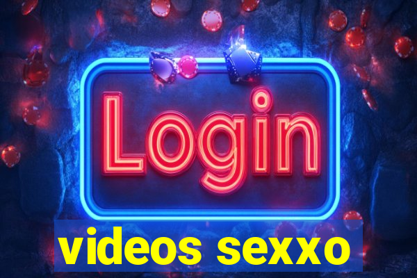 videos sexxo